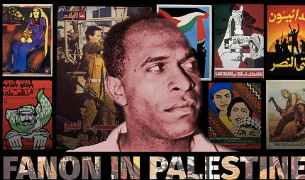 Fanon en Palestine : La Palestine dans l’optique de Frantz Fanon
